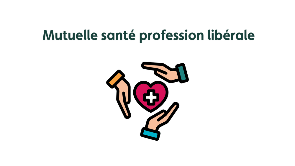 Mutuelle Pour Profession Librale